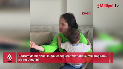 Çocuğunu dövdü, bağırdı, ısırdı! Anne ile ilgili flaş gelişme