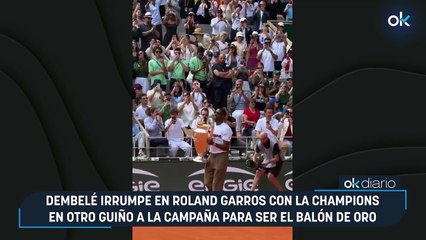 Dembelé irrumpe en Roland Garros con la Champions en otro guiño a la campaña para ser el Balón de Oro