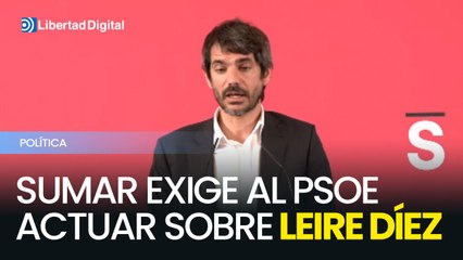 Sumar exige al PSOE actuar por el caso Leire Díez