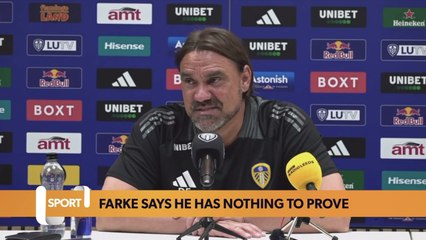 Leeds boss Farke adamant he has nothing to prove amidst doubts over Premier League credentials
