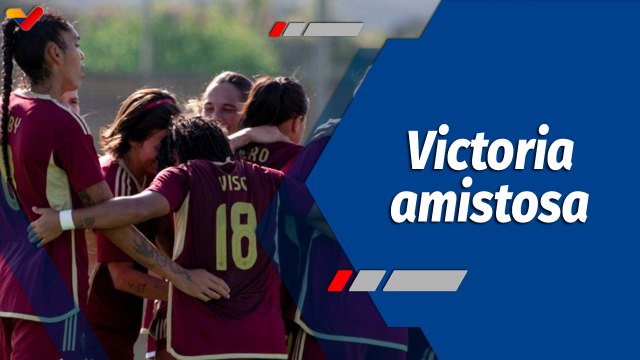 Deportes VTV | Vinotinto femenina obtuvo victoria amistosa en el Marbella Football Center de España