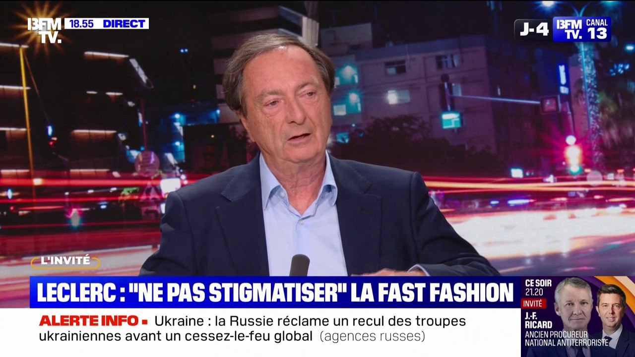 "Ce n'est pas parce que ce n'est pas cher que c'est mal", déclare Michel-Édouard Leclerc à propos de la fast fashion