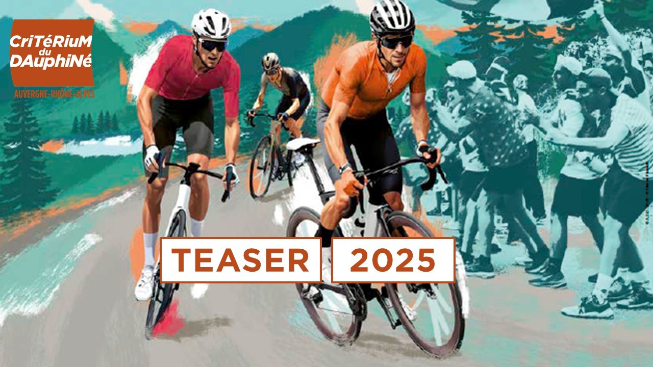 Critérium du Dauphiné 2025 : Teaser