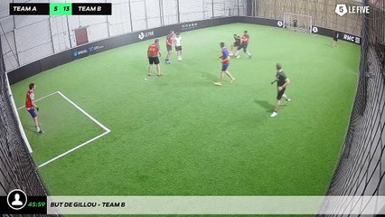But de Gillou - Team B