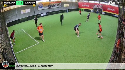 But de Ibrahima O - La Perry Teuf