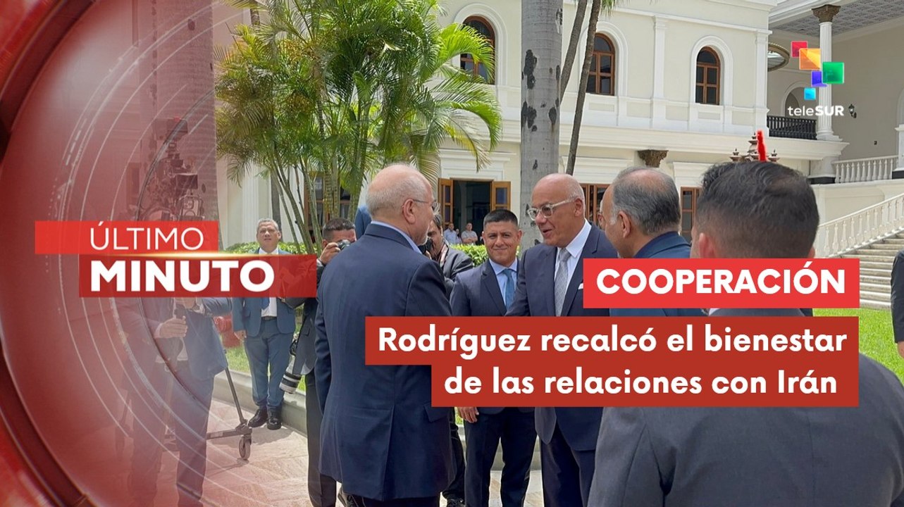 Rodríguez: En los momentos más duros siempre ha estado Irán