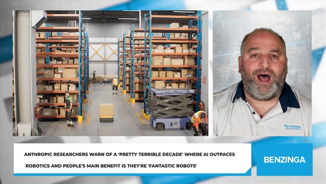 Anthropic Researchers Warn Of A 'Pretty Terrible Decade' Where AI Outpaces Robotics And People's Main Benefit Is They're 'Fantastic Robots'