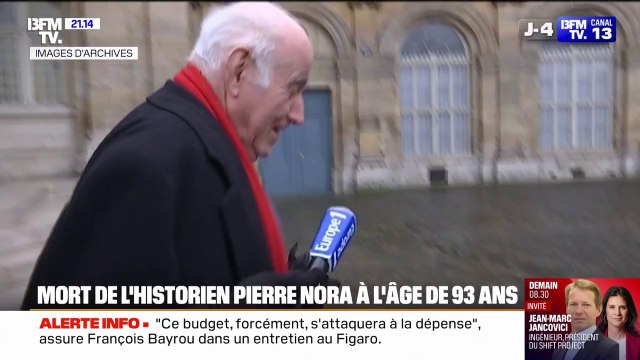 L'historien et académicien Pierre Nora est mort à l'âge de 93 ans