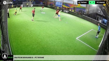 Faute de Edouard D - Fc Tatane