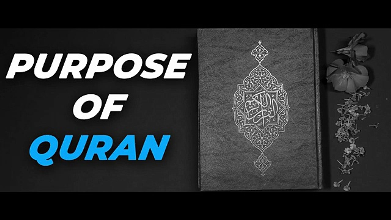 Purpose of Holy Quran