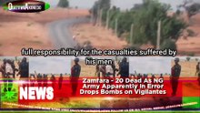 Zamfara - 20 Dead As NG Army Apparently In Error Drops Bombs On Vigilantes