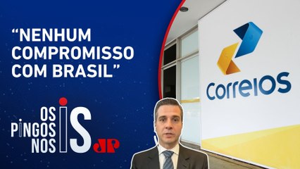 Beraldo detona dívida de R$ 1,7 bilhões dos Correios: “Brasil vive um caos financeiro histórico”