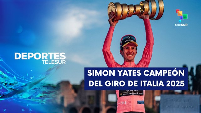 Simon Yates campeón del 108º Giro de Italia 2025 DEPORTES TELESUR 02-06-2025