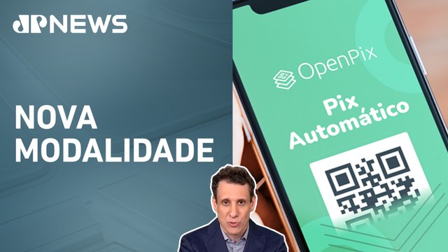 Samy Dana: Banco Central lança Pix Automático para pagamentos | IA News