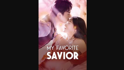 My Favorite Savior 🎬 | Must-Watch Drama & Films Collection