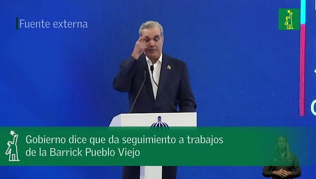 Gobierno dice que da seguimiento a trabajos de la Barrick Pueblo Viejo