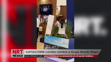 GAFSACOMM adopta el nombre de Grupo Mundo Maya para fortalecer su presencia en el sector turístico
