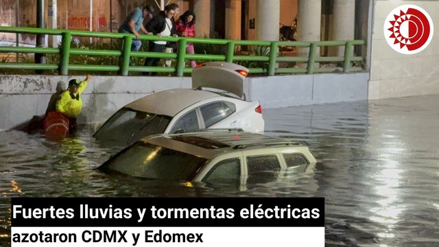 Fuertes lluvias, tormenta eléctrica y vientos generan caos en Zona Metropolitana del Valle de México
