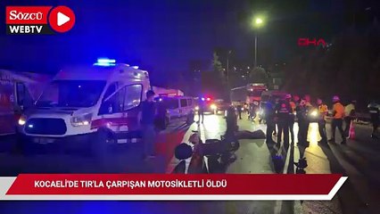 Kocaeli'de TIR'la çarpışan motosikletli öldü