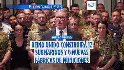 Reino Unido construirá 12 submarinos y 6 nuevas fábricas de municiones en el marco de la Revisión Estratégica de la Defensa