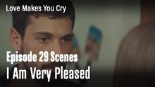 I Am Very Pleased - Love Makes You Cry