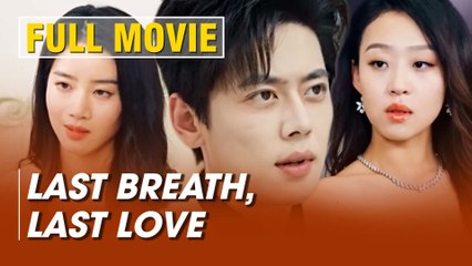Last Breath, Last Love Full Movie