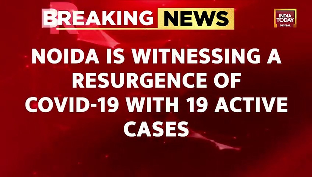 Noida Corona News LIVE_ Active COVID-19 Cases Spark Urgent Health Alert _ India Today (1)