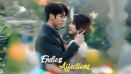 Endless Affections 🎬