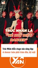 Dancer của Trúc Nhân bịt kín đầu che hết mặt