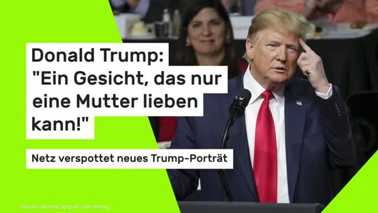 Donald Trump: 'Ein Gesicht, das nur eine Mutter lieben kann!' Netz verspottet neues Trump-Porträt
