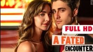 A Fated Encounter Full Movie