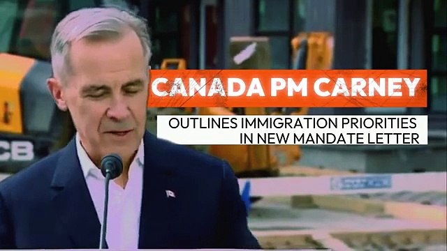 Canada PM Carney 0utlines Immigration Priorities In New Mandate Letter