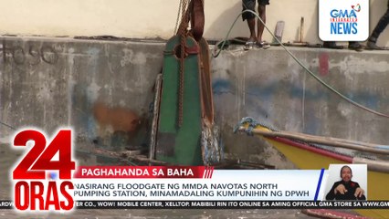 Nasirang floodgate ng MMDA Navotas North Pumping Station, minamadaling kumpunihin ng DPWH | 24 Oras