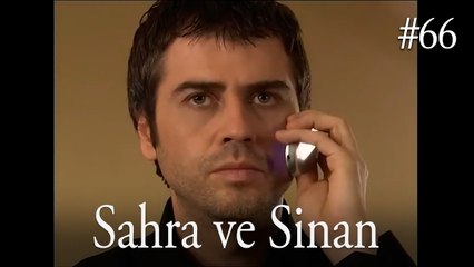 Sahra ve Sinan #66