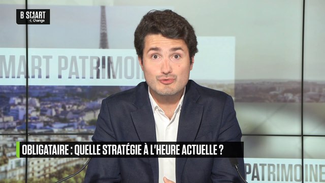 SMART PATRIMOINE - Marchés obligataires : quelle stratégie à l'heure actuelle ?