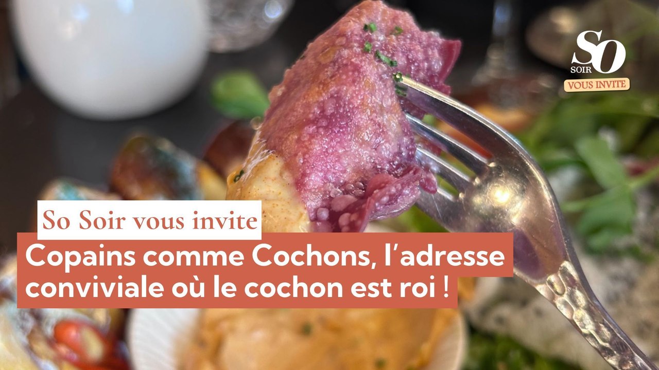So Soir vous invite : Copains comme Cochons, l’adresse conviviale où le cochon est roi !