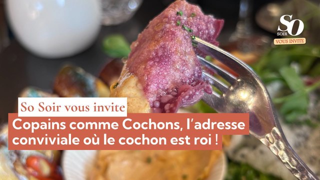 So Soir vous invite : Copains comme Cochons, l’adresse conviviale où le cochon est roi !