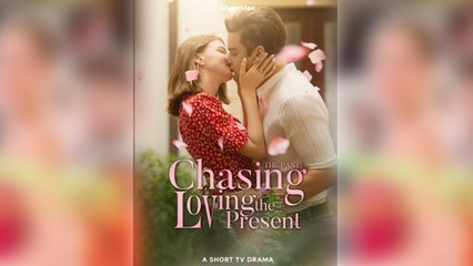 Chasing The Past Loving The Present - Full Movie