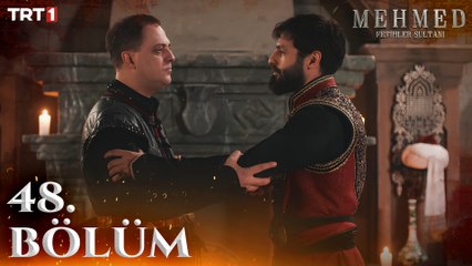 Mehmed: Fetihler Sultanı 48. Bölüm - Heyecan Dolu Anlar ve Sürprizler 🎬