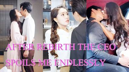 After rebirth, she married the CEO and made the scumbag regret it for the rest of his life