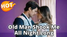 Old Man Shook Me All Night Long Full Movie