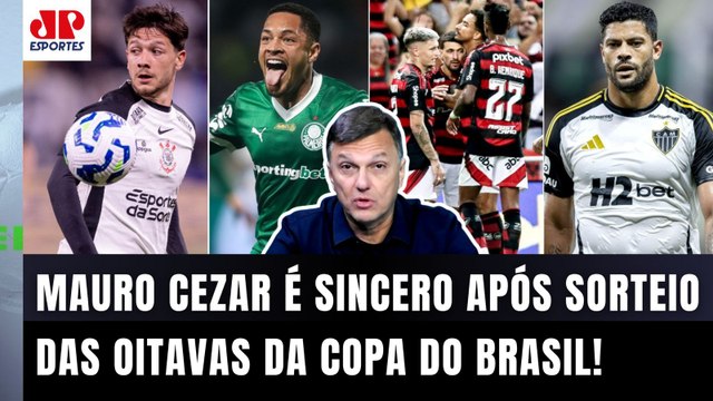 SINCERAMENTE? Pra mim, Palmeiras e Flamengo contra Corinthians e Atlético... Mauro Cezar É DIRETO!