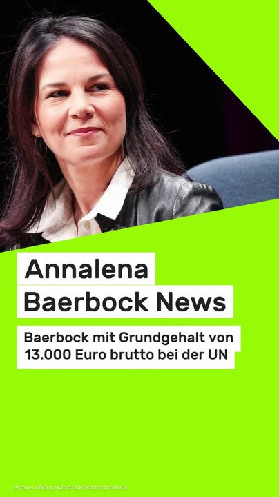 Copy of Annalena Baerbock News: Baerbock mit Grundgehalt von 13.000 Euro brutto bei der UN