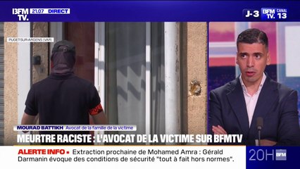 Attentat raciste à Puget-sur-Argens: "Personne n'est dupe sur le climat ambiant", affirme Mourad Battikh, avocat de la famille de la victime