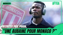 Monaco : Pogba, une aubaine pour l'ASM ?