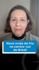 Nova onda de frio no centro-sul do Brasil