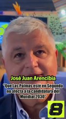 José Juan Arencibia: "Que Las Palmas esté en Segunda no afecta al Mundial 2030"