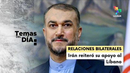 Temas del Día 03-06-25: Canciller iraní busca una nueva etapa en sus relaciones bilaterales con Líbano