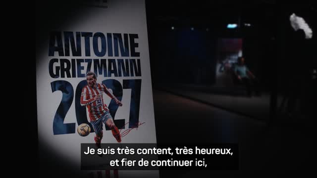Atlético – Griezmann : Je suis fier de continuer à représenter ce club