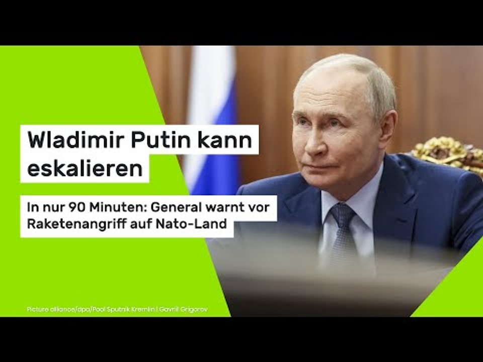 Wladimir Putin kann eskalieren: In nur 90 Minuten: General warnt vor Raketenangriff auf Nato-Land